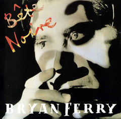 Bryan Ferry - Bete Noire