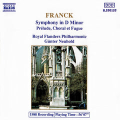 Franck, Royal Flanders Philharmonic, Gunter Neuhold - Symphony In D Minor Prelude, Choral Et Fugue