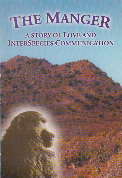 The Manger: A Story of Love and Interspecies Communication - Peter A. Frazer