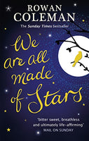 We Are All Made of Stars - Rowan Coleman
