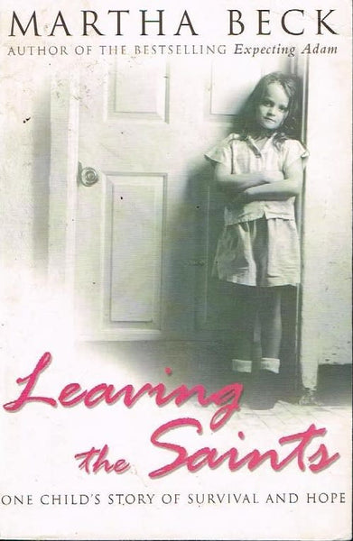 Leaving the Saints - Martha Beck