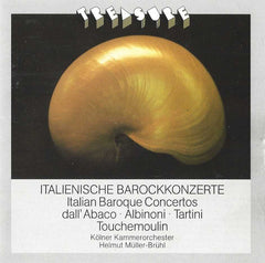 Dall'Abaco, Albinoni, Tartini, Touchemoulin, Kolner Kammerorchester, Helmut Muller-Bruhl - Italienische Barockkonzerte (Italian Baroque Concertos)