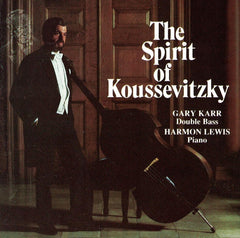 Gary Karr, Harmon Lewis - The Spirit of Koussevitzky