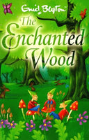 The Enchanted Wood - Enid Blyton & Jill Newton