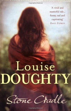 Stone Cradle - Louise Doughty