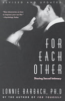 For Each Other: Sharing Sexual Intimacy - Lonnie Barbach
