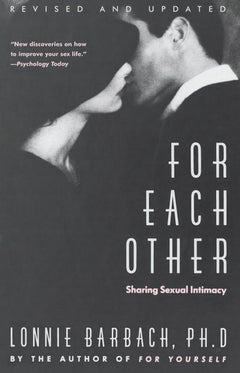 For Each Other: Sharing Sexual Intimacy - Lonnie Barbach