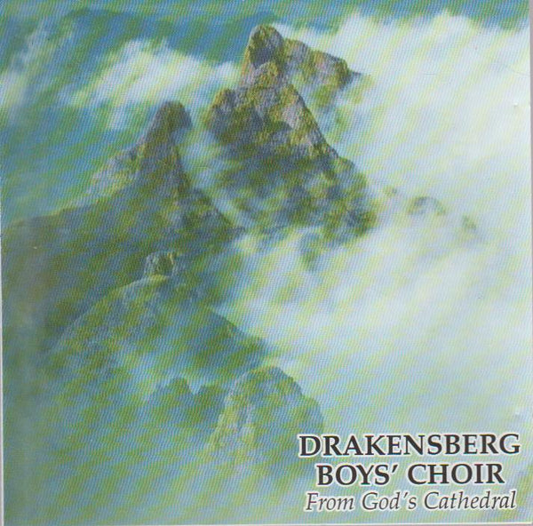 Drakensberg Boys Choir - From God's Cathedral