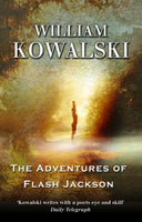 The Adventures of Flash Jackson - William Kowalski