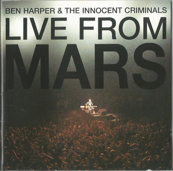 Ben Harper & The Innocent Criminals - Live From Mars