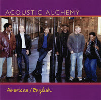 Acoustic Alchemy - American / English