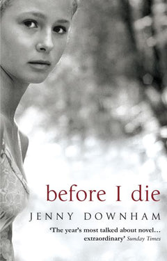 Before I Die  Jenny Downham