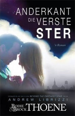 Anderkant Die Verste Ster - Bodie Thoene & Brock Thoene
