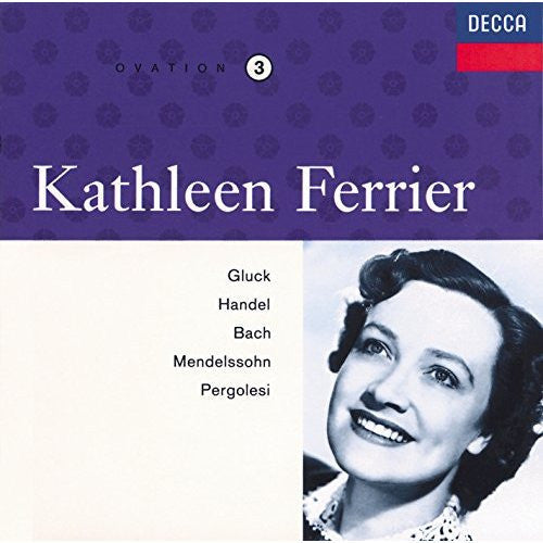 Kathleen Ferrier, Gluck, Handel, Bach, Mendelssohn, Pergolesi - Gluck, Handel, Bach, Mendelssohn, Pergolesi