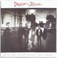 Deacon Blue - When The World Knows Your Name