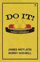 Do It!: Every South African's Guide to Making a Difference - James Motlatsi & Bobby Godsell