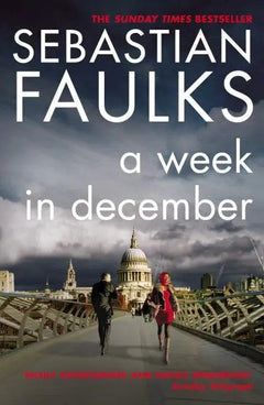 A Week in December Sebastian Faulks