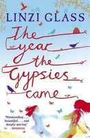The Year the Gypsies Came Linzi Glass