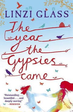 The Year the Gypsies Came Linzi Glass