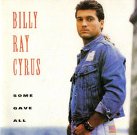 Billy Ray Cyrus - Some Gave All