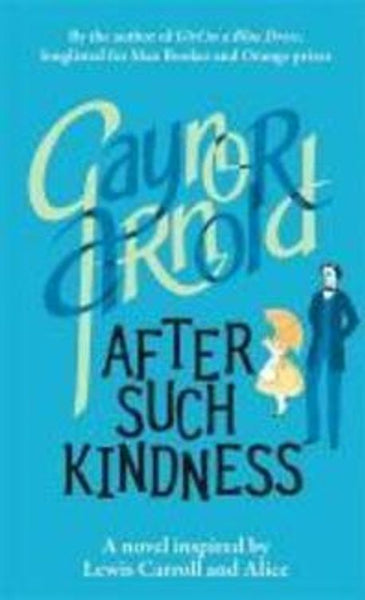 After Such Kindness - Gaynor Arnold