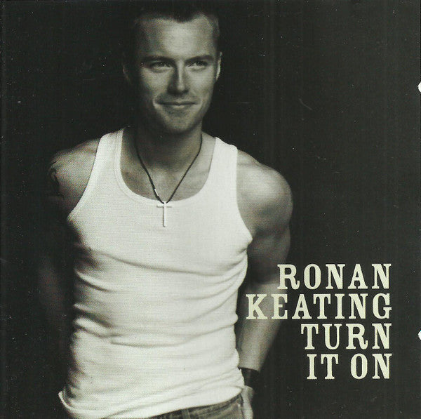 Ronan Keating - Turn It On