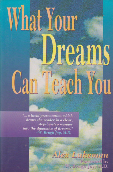 What Your Dreams Can Teach You - Alex Lukeman