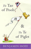 The Tao of Pooh & The Te of Piglet - Benjamin Hoff & Ernest Howard Shepard