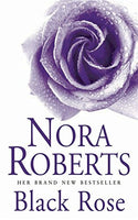 Black Rose - Nora Roberts