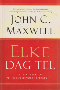Elke Dag Tel - John C. Maxwell