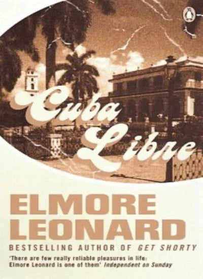 Cuba Libre - Elmore Leonard