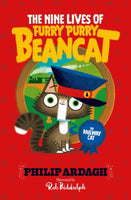 The Nine Lives Of Furry Purry Beancat: The Railway Cat - Philip Ardagh