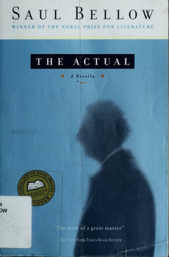 The Actual - Saul Bellow
