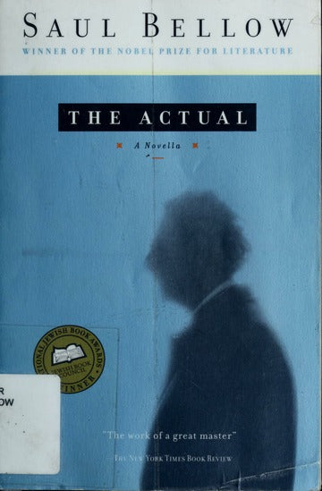 The Actual - Saul Bellow