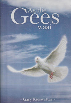 As Die Gees Waai - Gary Kieswetter (DVD)
