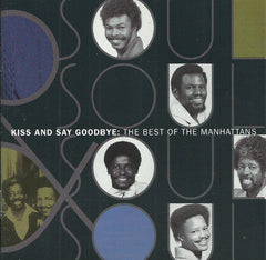 The Manhattans - Kiss And Say Goodbye: The Best Of The Manhattans