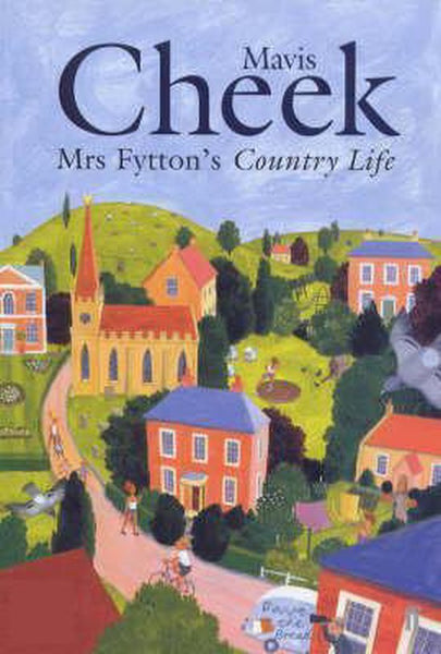 Mrs Fytton's Country Life Mavis Cheek
