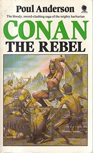 Conan the Rebel - Poul Anderson