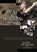 Play Your Business Like A Pro - Anton Swanepoel
