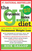 The G.I. Diet: The Easy, Healthy Way to Permanent Weight Loss - Rick Gallop