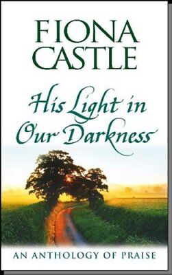 His Light in Our Darkness - Fiona Castle