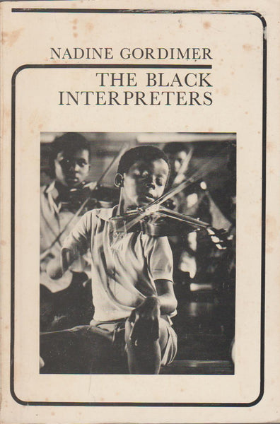 The Black Interpreters: notes on African writing - Nadine Gordimer