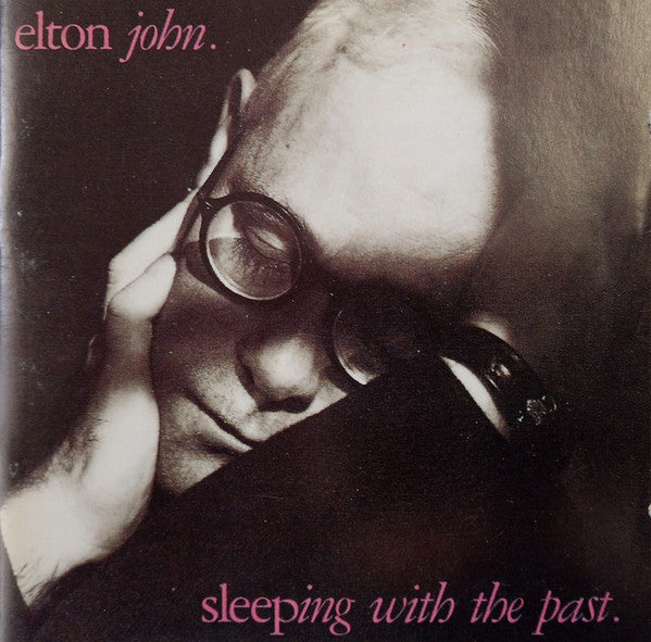Elton John - Sleeping With The Past