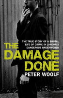 The Damage Done Peter Woolf