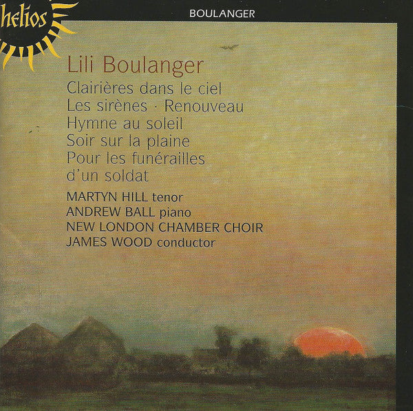 Lili Boulanger - Clairieres Dans Le Ciel, Les Sirenes & Autres Melodies