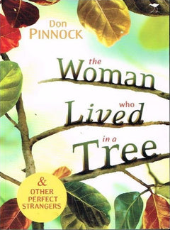 The woman who lived in a tree Don Pinnock