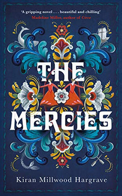 The Mercies - Kiran Millwood Hargrave