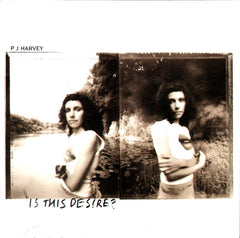 PJ Harvey - Is This Desire?