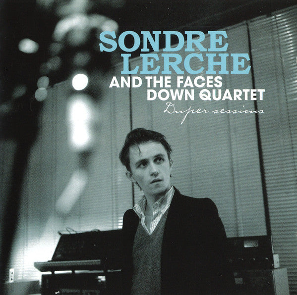 Sondre Lerche And The Faces Down Quartet - Duper Sessions