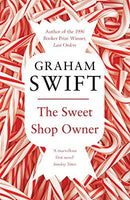 The Sweet Shop Owner - Graham Swift